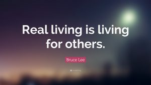 Living For Others is Actually Living for Yourself