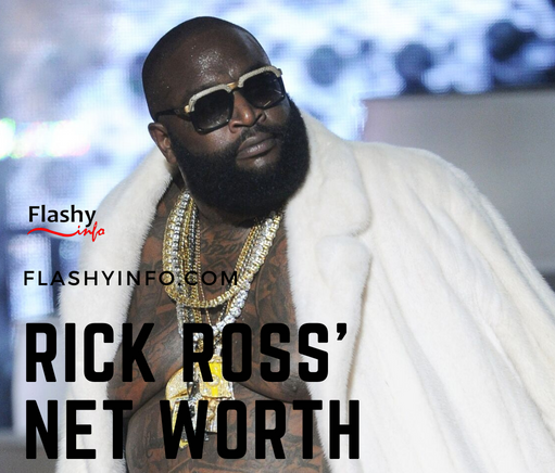 How Much Is Rick Ross’ Net Worth?