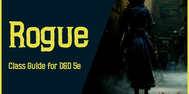 The Ultimate Guide To D&D Rogue 5e Class